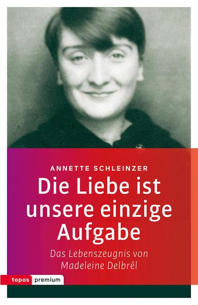 Die Liebe ist unsere einzige Aufgabe