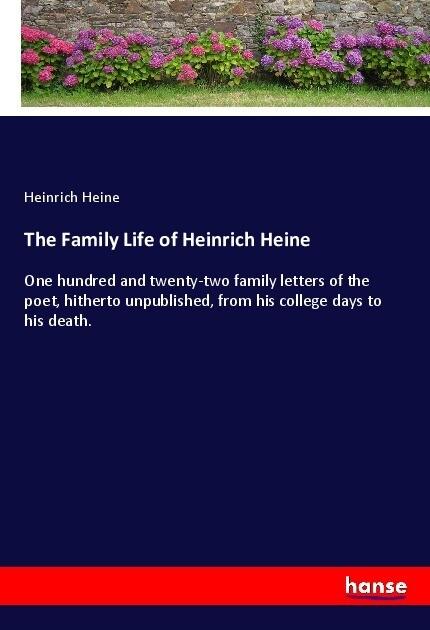 The Family Life of Heinrich Heine