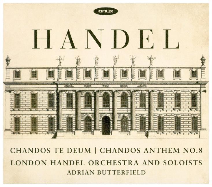 Chandos Te Deum HWV 281/Chandos Anthem 8