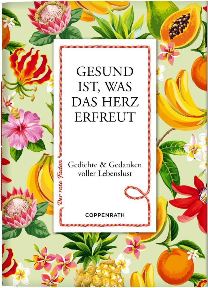 Coppenrath - Der rote Faden No. 139: Gesund ist, was das Herz erfreut