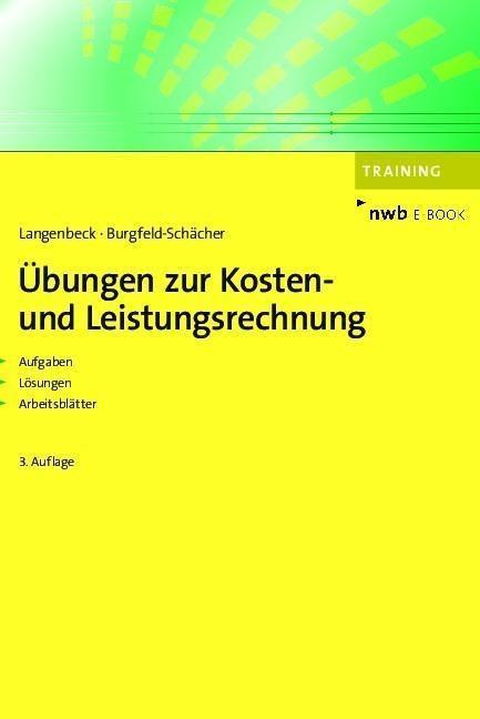 Übungen zur Kosten- und Leistungsrechnung