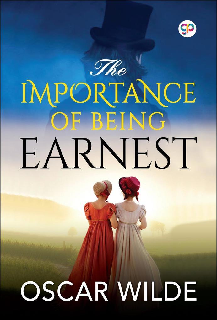 The Importance of Being Earnest