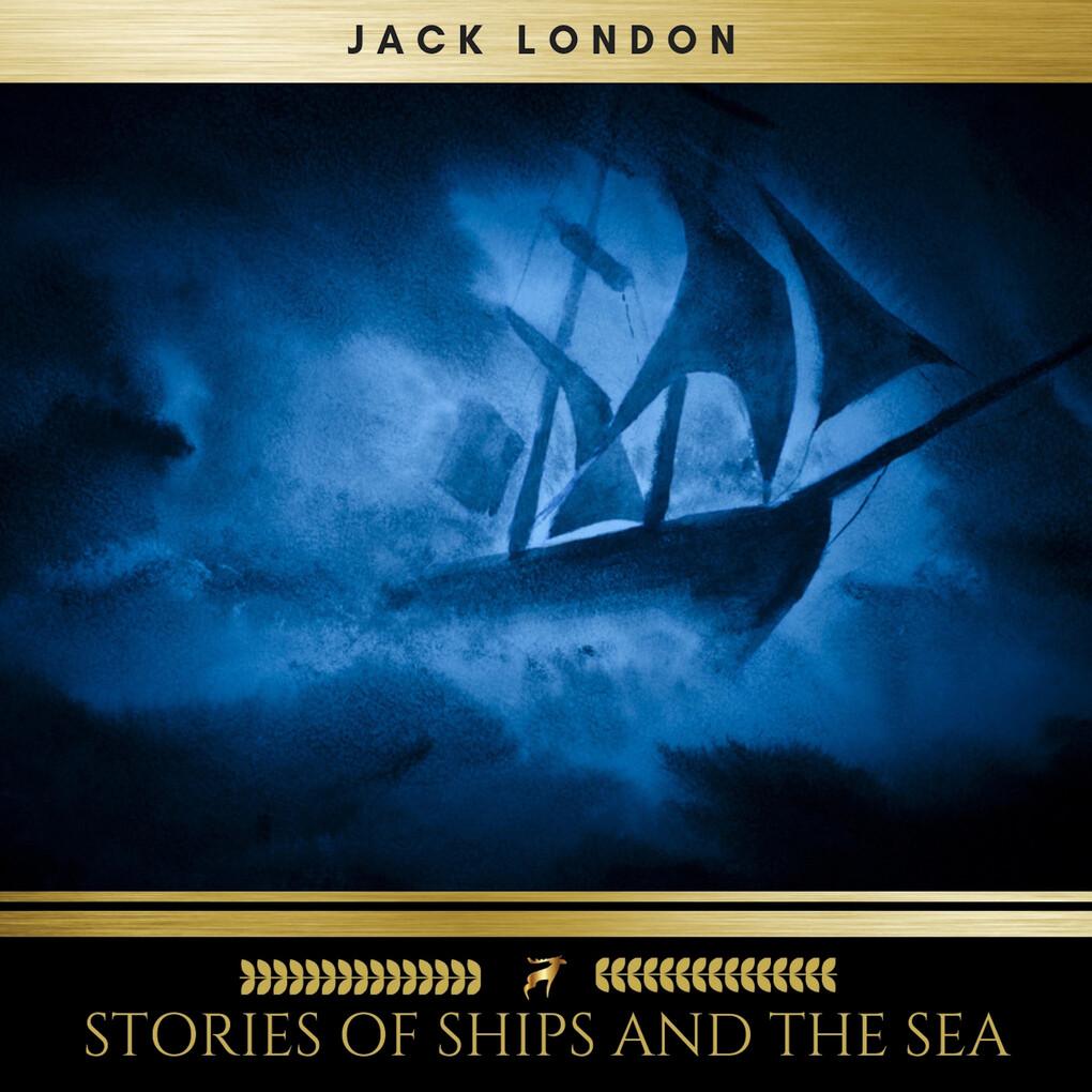 Stories of Ships and the Sea