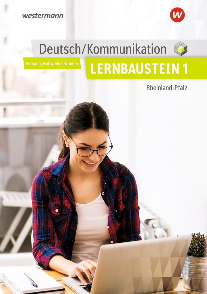 Deutsch/Kommunikation - Lernbausteine 1. Schulbuch. Rheinland-Pfalz