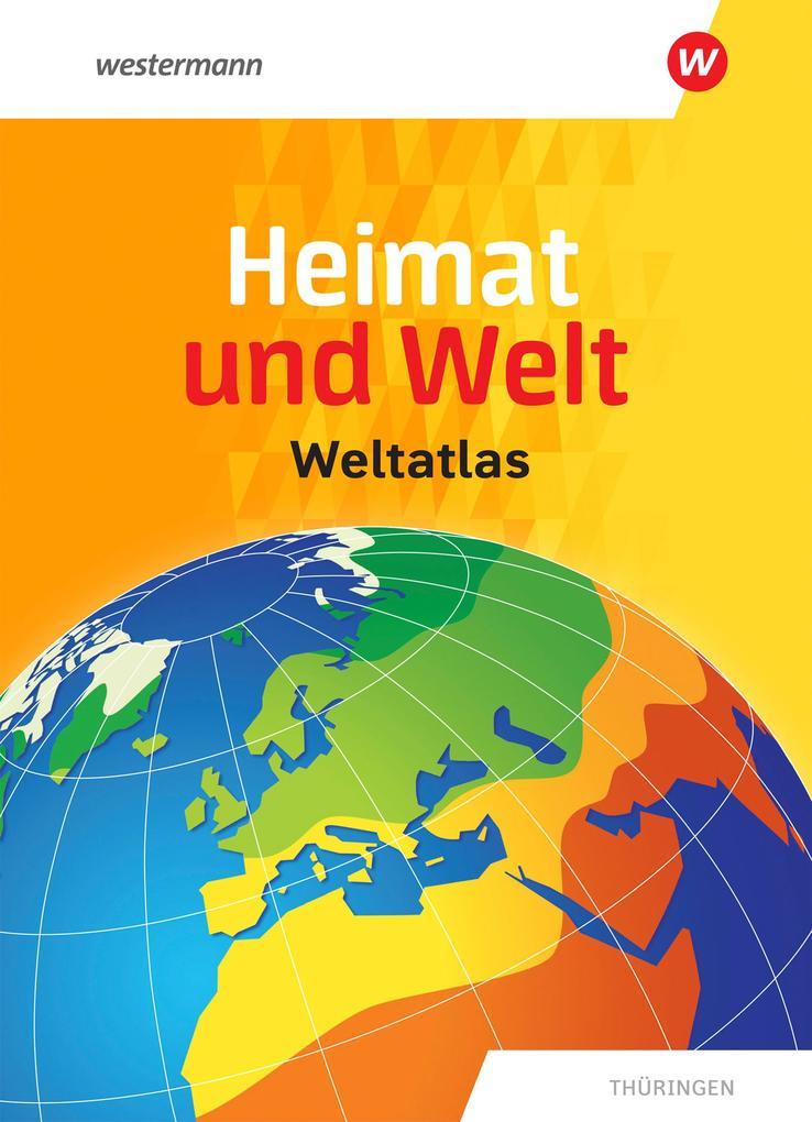 Heimat und Welt Weltatlas. Aktuelle Ausgabe Thüringen