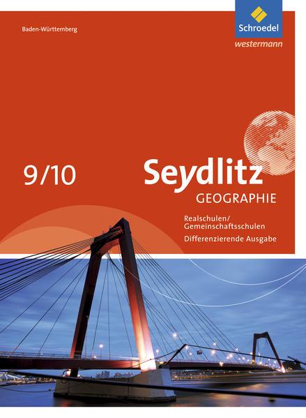 Seydlitz Geographie Gemeinschaftsschulen und Realschulen in Baden-Württemberg