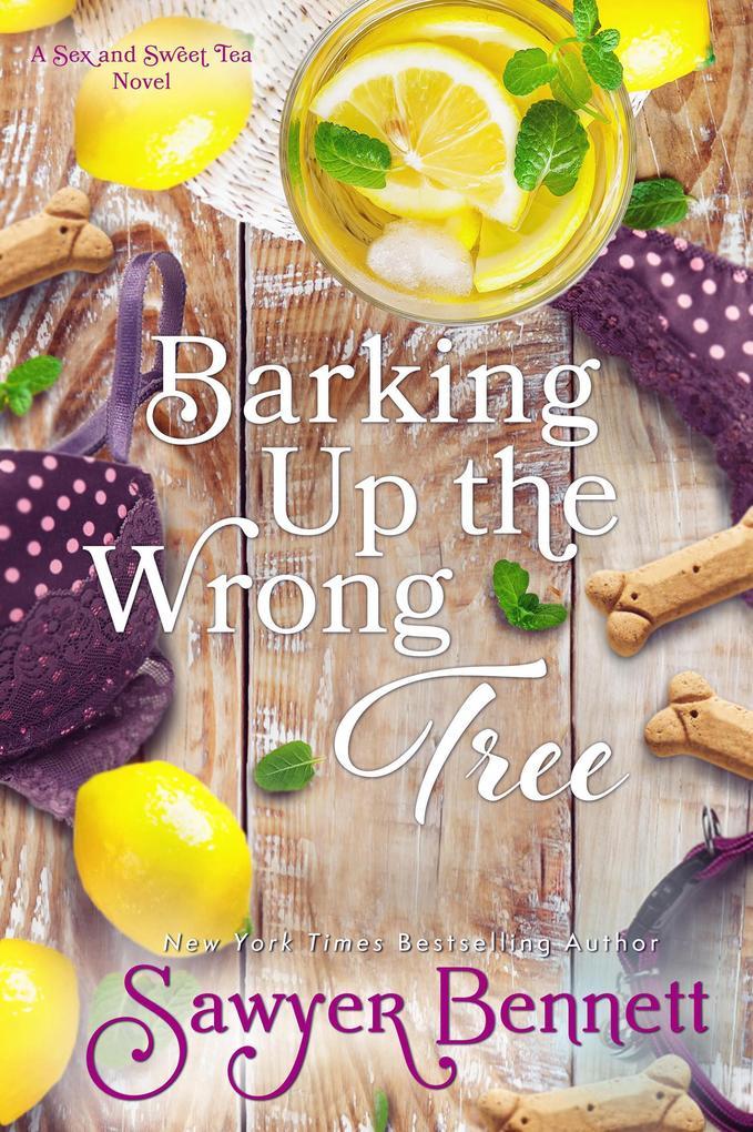 Barking Up the Wrong Tree (Sex and Sweet Tea, #3)