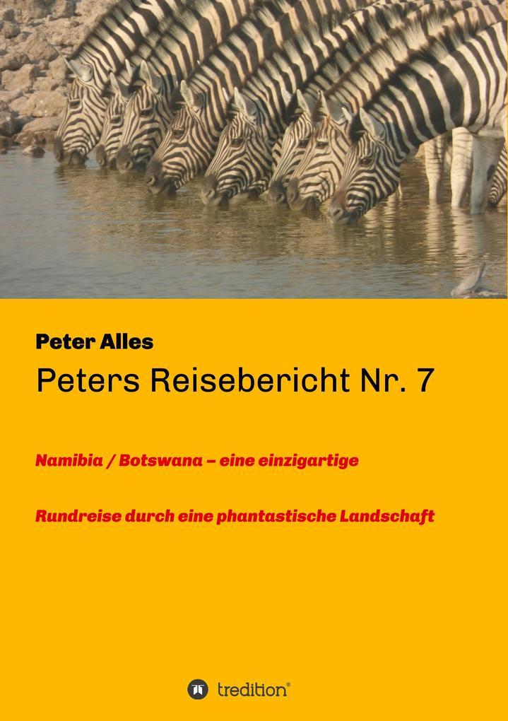 Peters Reisebericht Nr. 7