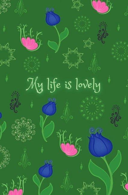 Schreibwandel Notizbuch "My life is lovely"