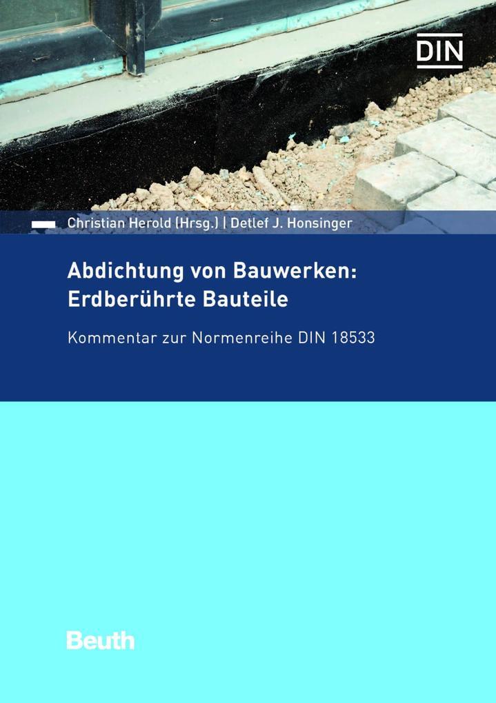 Abdichtung von Bauwerken: Erdberührte Bauteile