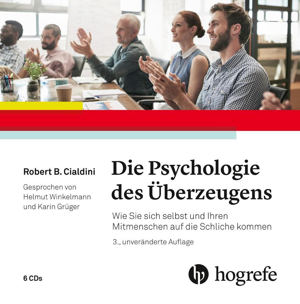 Die Psychologie des Überzeugens - Hörbuch