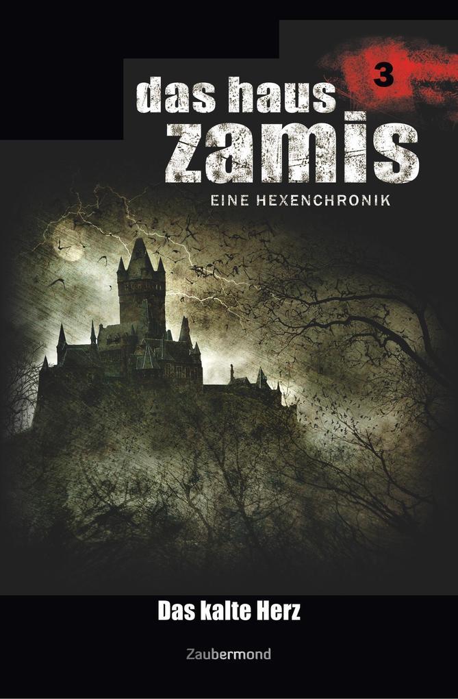 Das Haus Zamis 3 - Das kalte Herz