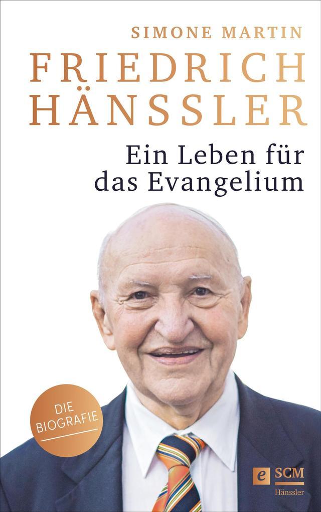 Friedrich Hänssler - Ein Leben für das Evangelium