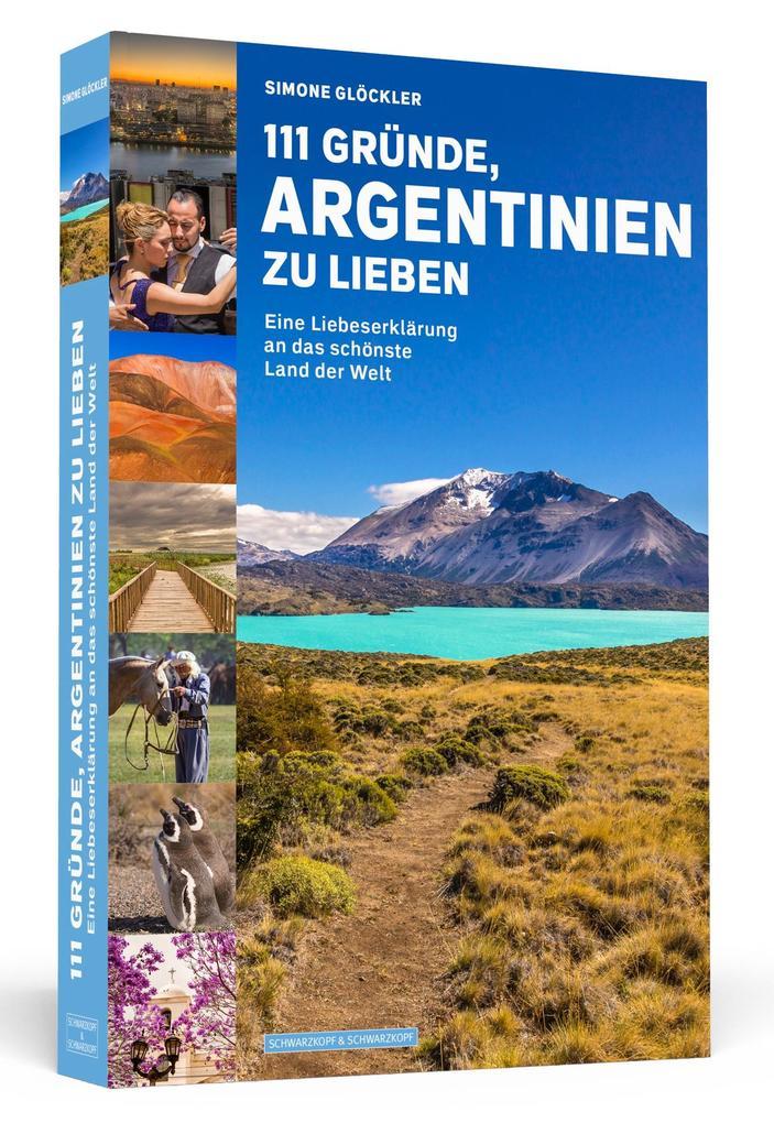 111 Gründe, Argentinien zu lieben