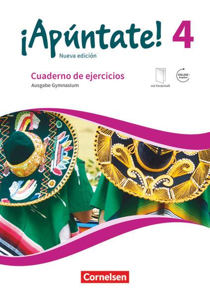 ¡Apúntate! Band 4 - Gymnasium - Cuaderno de ejercicios. Mit eingelegtem Förderheft und Audios online