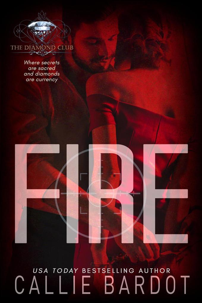 Fire (The Diamond Club, #0)