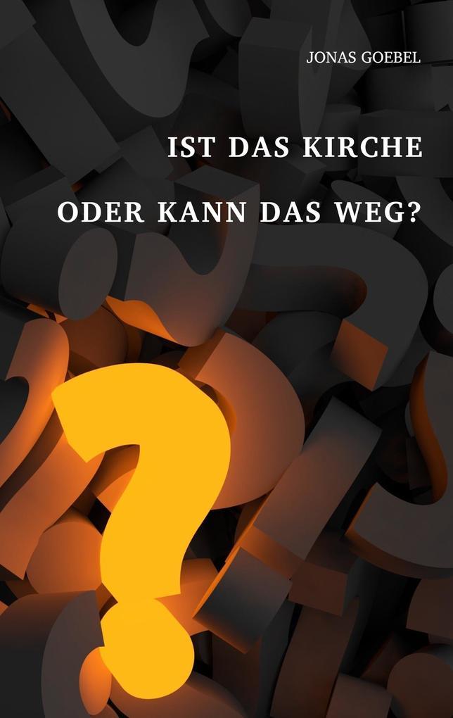 Ist das Kirche oder kann das weg?