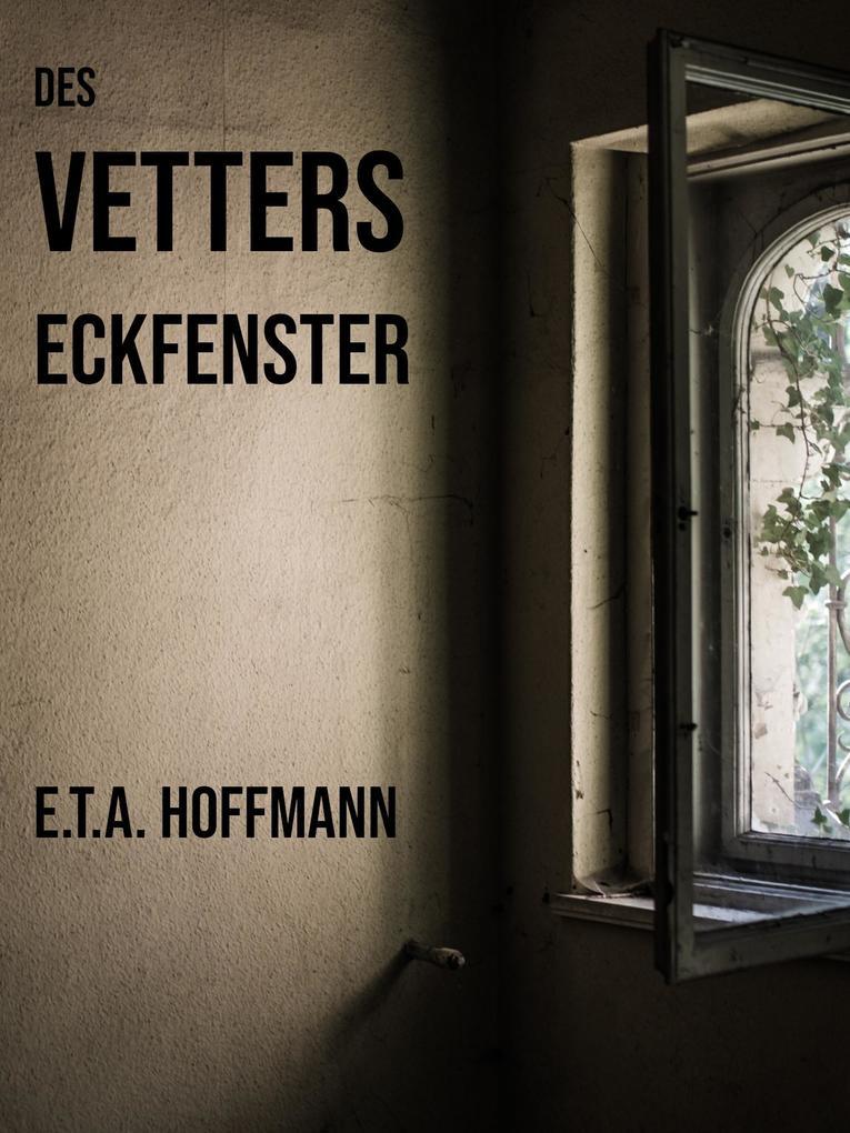 Des Vetters Eckfenster