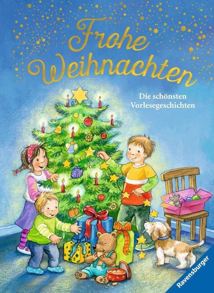 Frohe Weihnachten - Die schönsten Vorlesegeschichten