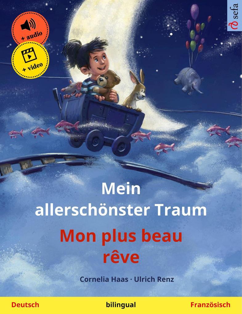 Mein allerschönster Traum - Mon plus beau rêve (Deutsch - Französisch)