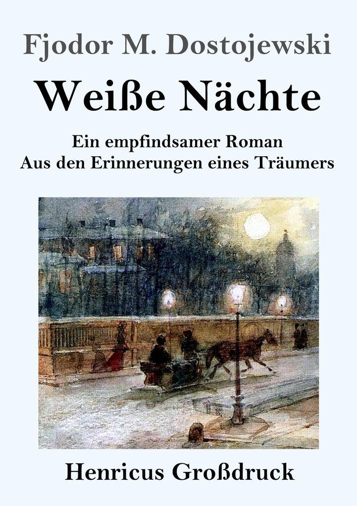 Weiße Nächte (Großdruck)