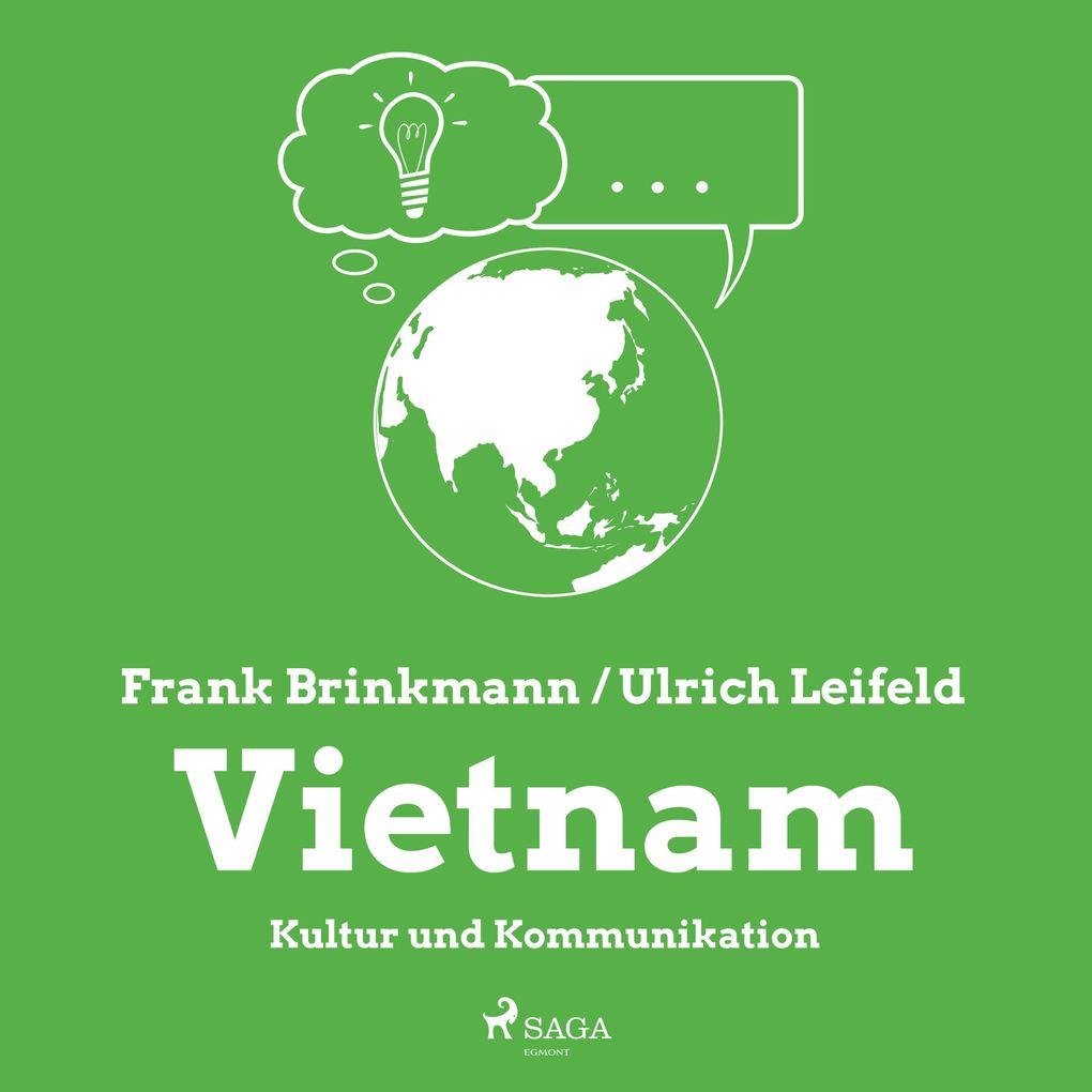 Vietnam - Kultur und Kommunikation (Ungekürzt)