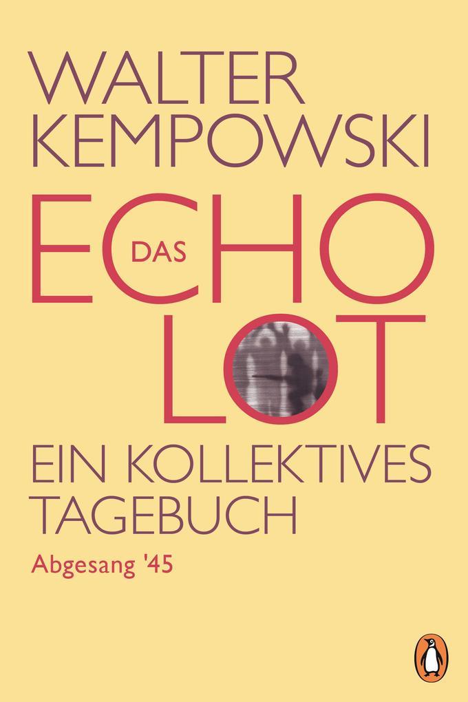 Das Echolot - Abgesang '45 - (4. Teil des Echolot-Projekts)