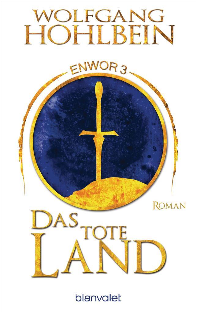 Das tote Land - Enwor 3