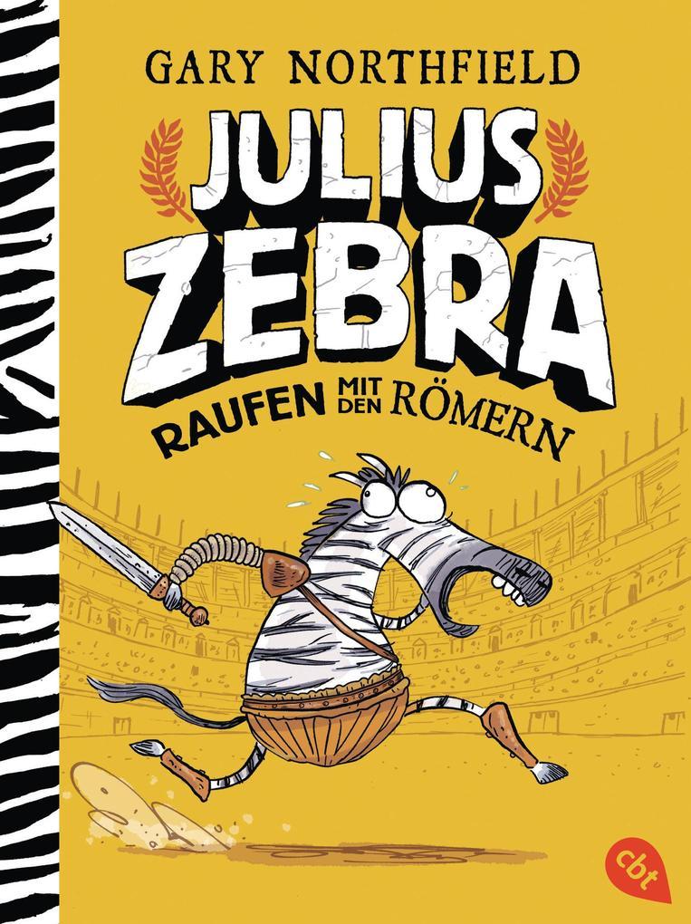 Julius Zebra - Raufen mit den Römern