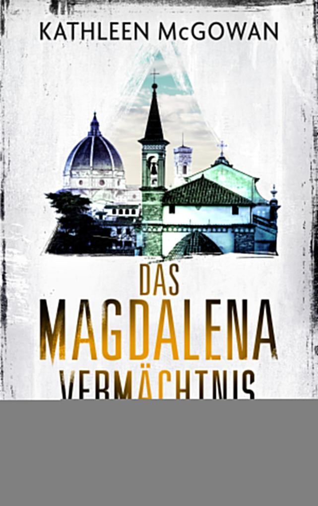 Das Magdalena-Vermächtnis