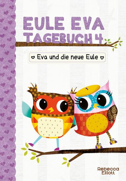 Eule Eva Tagebuch - Eva und die neue Eule