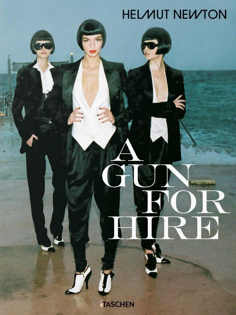 Helmut Newton. A Gun for Hire