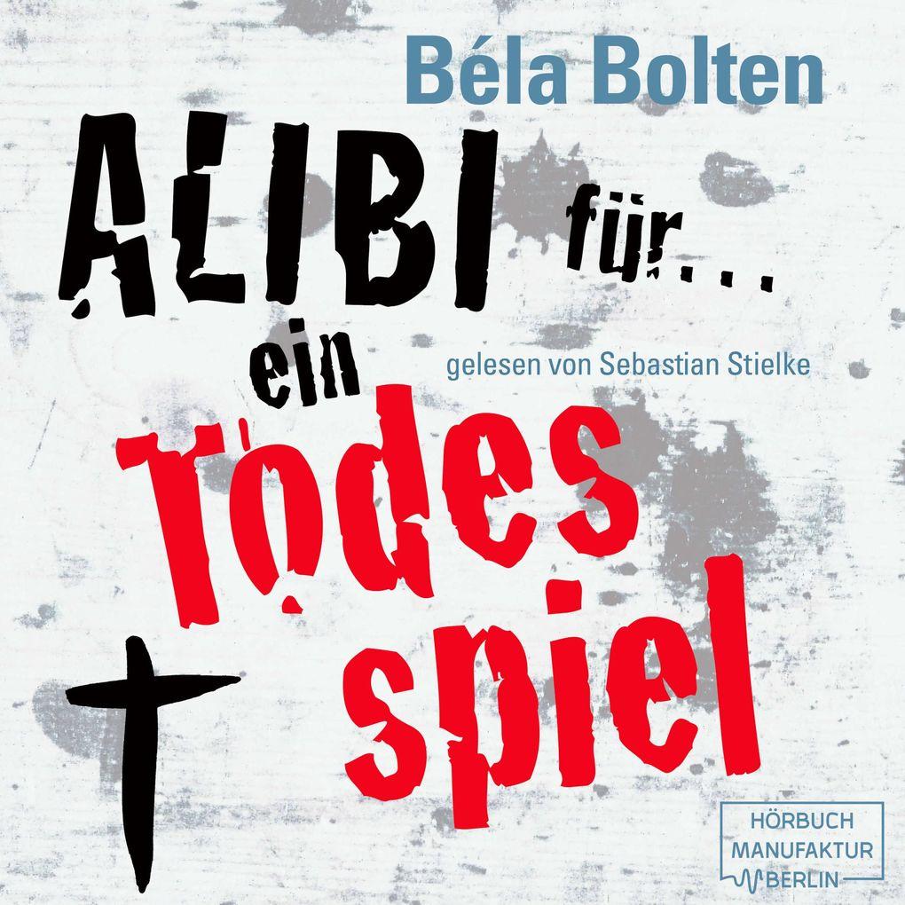 Alibi für ein Todesspiel