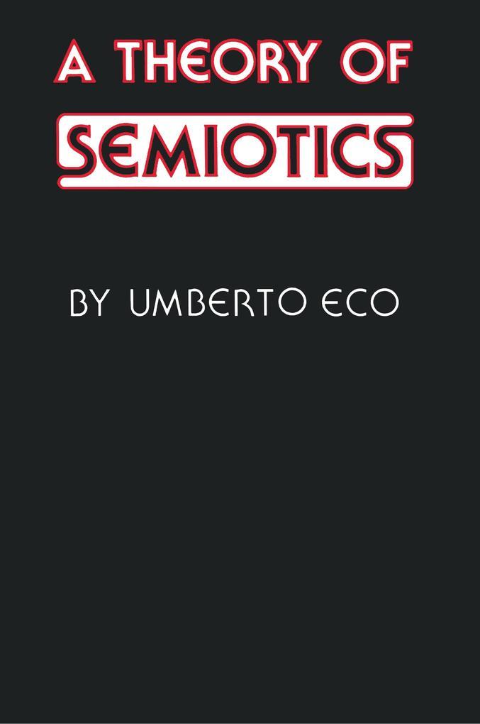 A Theory of Semiotics