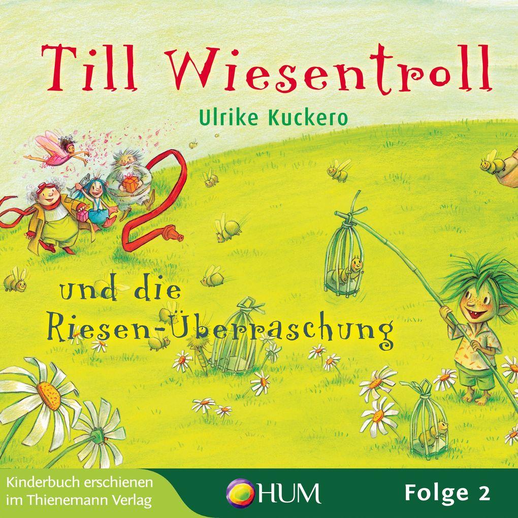 Till Wiesentroll und die Riesen-Überraschung