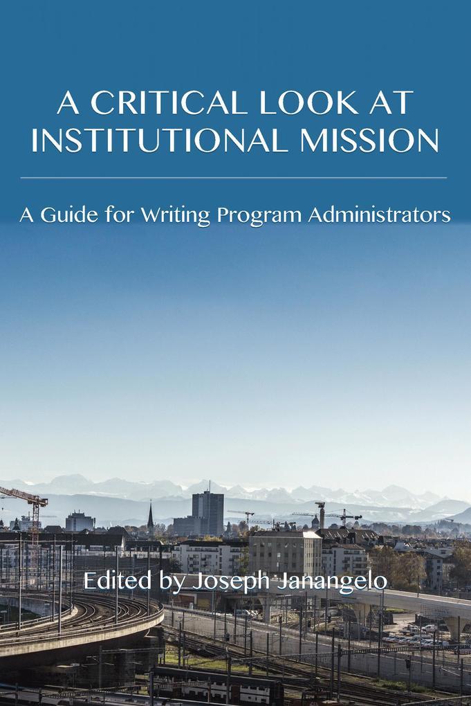 Critical Look at Institutional Mission, A