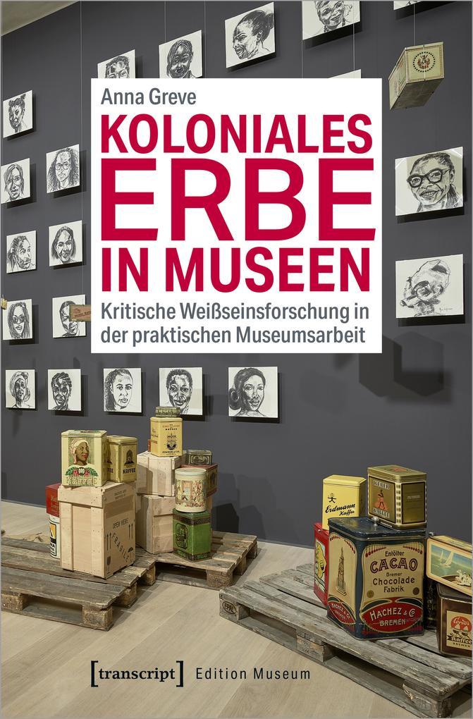 Koloniales Erbe in Museen