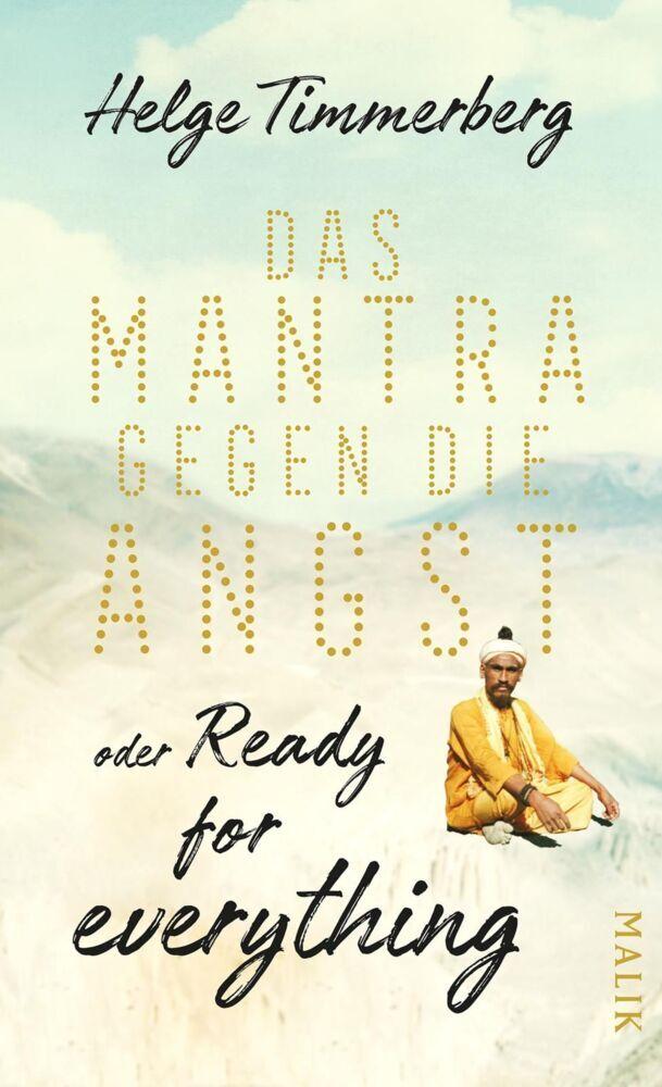 Das Mantra gegen die Angst oder Ready for everything