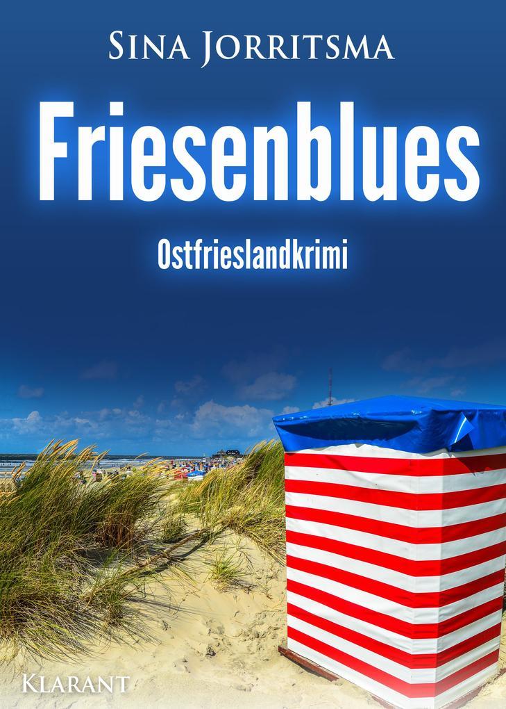 Friesenblues. Ostfrieslandkrimi