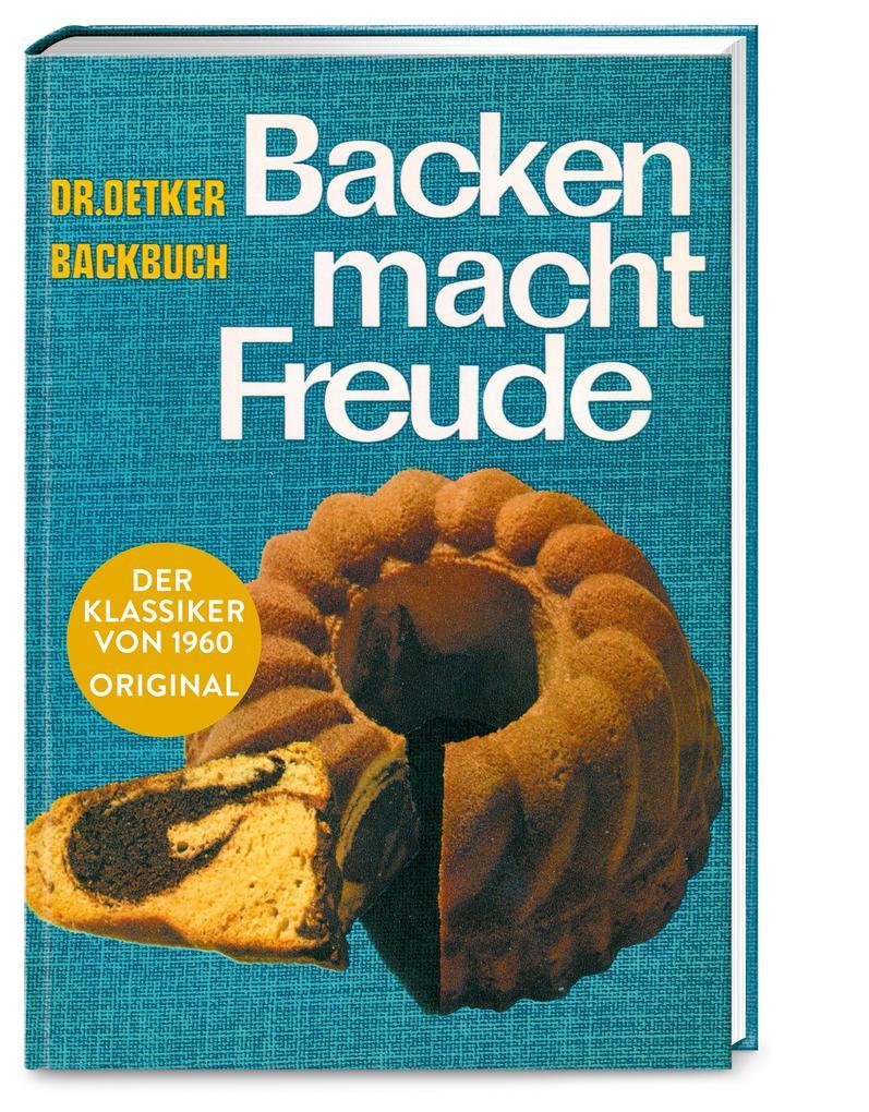 Backen macht Freude - Reprint 1960