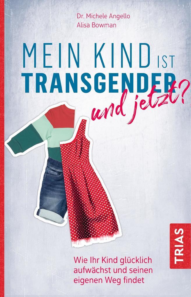 Mein Kind ist transgender - und jetzt?