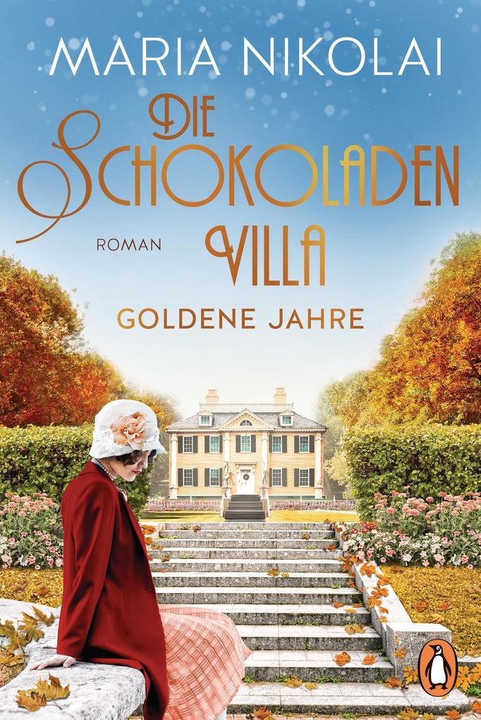 Die Schokoladenvilla - Goldene Jahre