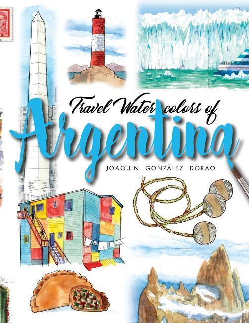 Argentina: Travel watercolors