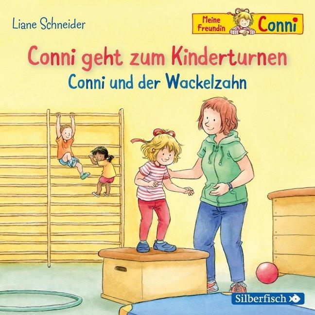 Conni geht zum Kinderturnen / Conni und der Wackelzahn