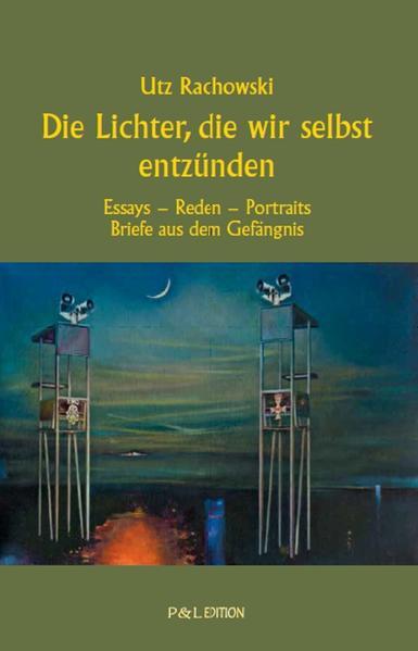 Die Lichter, die wir selbst entzünden