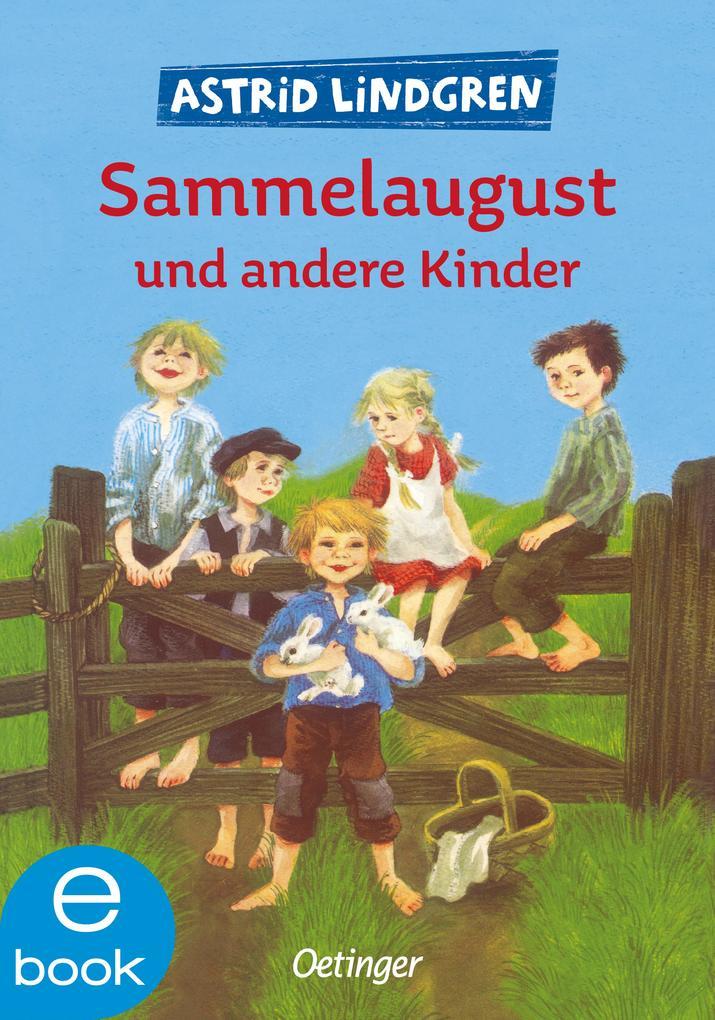 Sammelaugust und andere Kinder