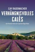 Verhängnisvolles Calès