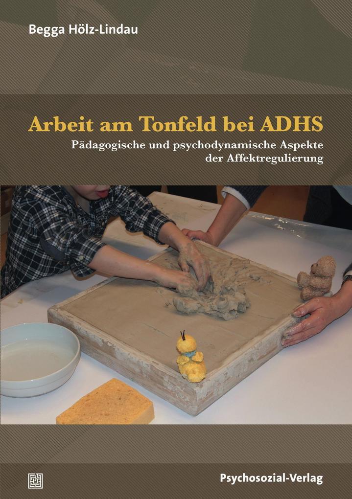 Arbeit am Tonfeld bei ADHS