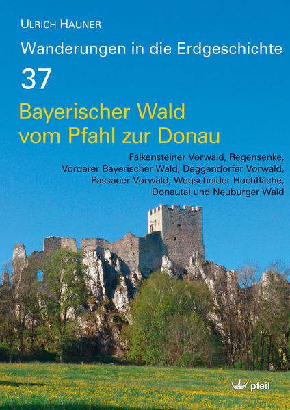 Bayerischer Wald vom Pfahl bis zur Donau