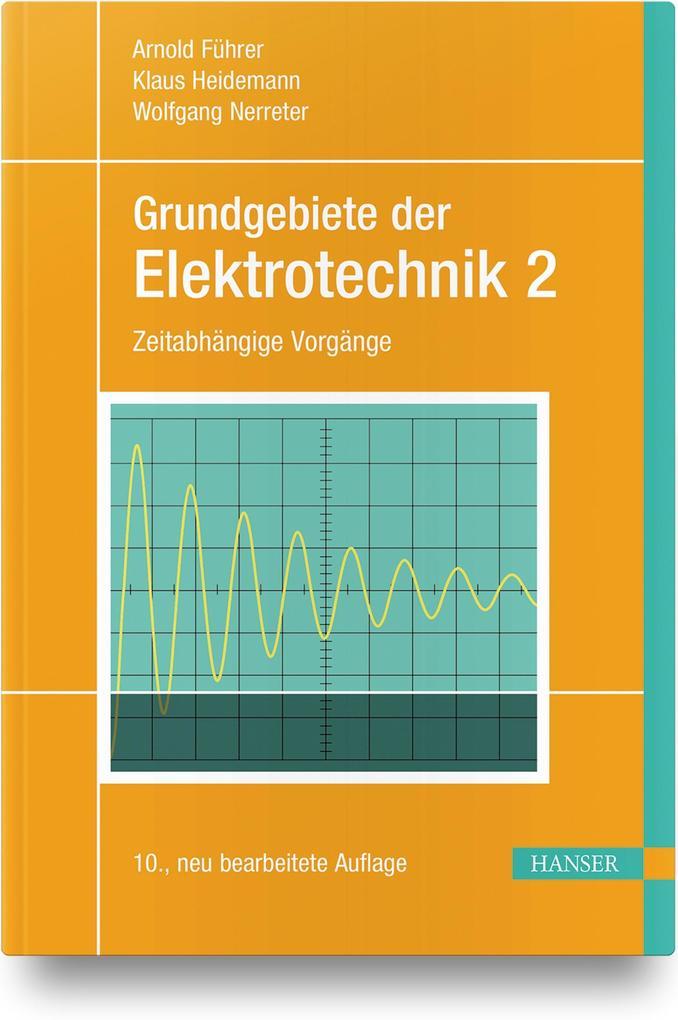 Grundgebiete der Elektrotechnik 2